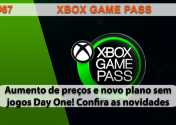 The Geek Cast #67 O Fim da diversão, Microsoft aumenta o preço do Game Pass no Brasil #TGCast