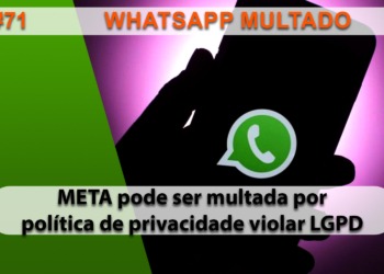 The Geek Cast #71 WhatsApp pode ser multado em quase R$2 Bilhões no Brasil #TGCast