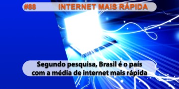 The Geek Cast #88 Brasil é país com a internet mais rápida do mundo em média #TGCast