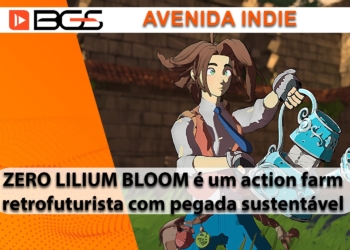 Conheça Zero Lilium Bloom #BGS2023