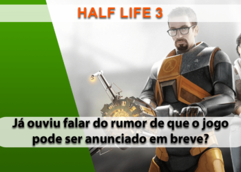 O que se sabe sobre o rumor mais recente do Half Life 3