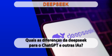 Entenda um pouco das diferenças entre Deepseek e ChatGPT e outras IAs que conhecemos