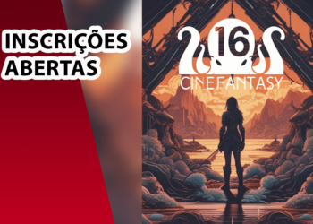 Inscrições abertas para o 16º CINEFANTASY