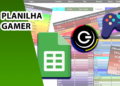 Termine ou Zere mais jogos com essa Planilha Gamer