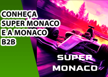 Conheça Super Monano e a Monaco B2B