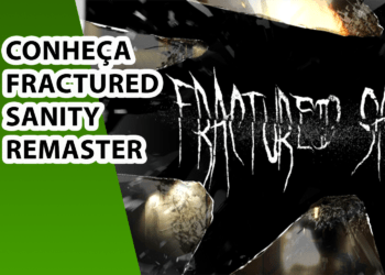 Conheça Fractured Sanity Remaster