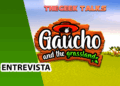 The Geek Talks #02 lançamento Gaucho and the Grassland