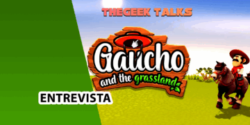 The Geek Talks #02 lançamento Gaucho and the Grassland