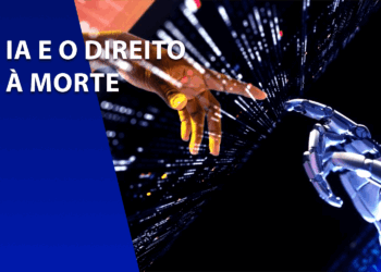 Uma mão humana e uma mão robótica se aproximando em um fundo tecnológico escuro. À esquerda, faixa azul com o texto "IA E O DIREITO À MORTE".