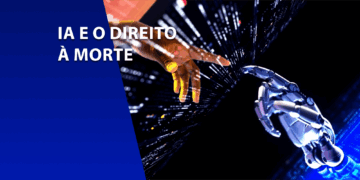 Uma mão humana e uma mão robótica se aproximando em um fundo tecnológico escuro. À esquerda, faixa azul com o texto "IA E O DIREITO À MORTE".