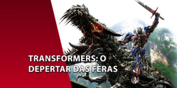 O líder dos Autobots, Optimus Prime, montado no Dinobot Grimlock em um cenário de montanhas. À esquerda, uma faixa vermelha inclinada com o texto "TRANSFORMERS: O DESPERTAR DAS FERAS".