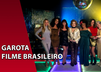 Sete atrizes sorridentes posando juntas em uma pista de dança iluminada de discoteca, sob um globo espelhado. À esquerda, uma faixa vermelha inclinada com o texto "GAROTA FILME BRASILEIRO".