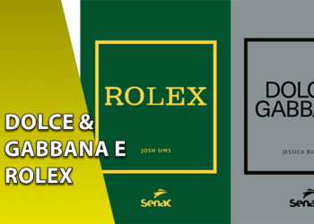 Duas capas de livros lado a lado: à esquerda, o livro da marca Rolex na cor verde com detalhes dourados; à direita, o da marca Dolce & Gabbana na cor cinza com letras pretas. À esquerda, uma faixa amarela inclinada com o texto "DOLCE & GABBANA E ROLEX".