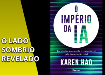 Capa de livro com fundo de linhas neon digitais, exibindo um círculo branco central com o título "O IMPÉRIO DA IA" da autora Karen Hao. À esquerda, uma faixa amarela inclinada com o texto "O LADO SOMBRIO REVELADO".