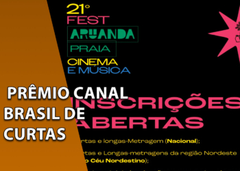 Cartaz promocional do 21º Fest Aruanda com fundo preto, exibindo os logotipos do festival e o texto rosa "INSCRIÇÕES ABERTAS". À esquerda, uma faixa marrom inclinada com o texto "PRÊMIO CANAL BRASIL DE CURTAS".